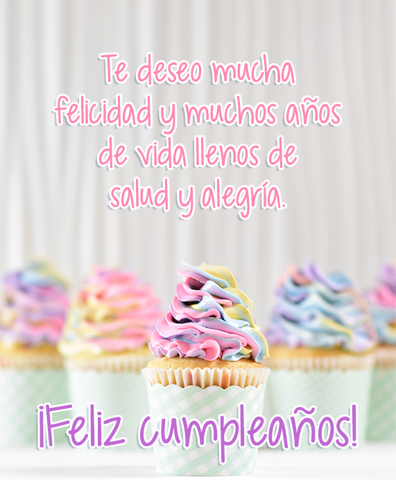 Te deseo mucha felicidad y muchos años de vida llenos de salud y alegría.
