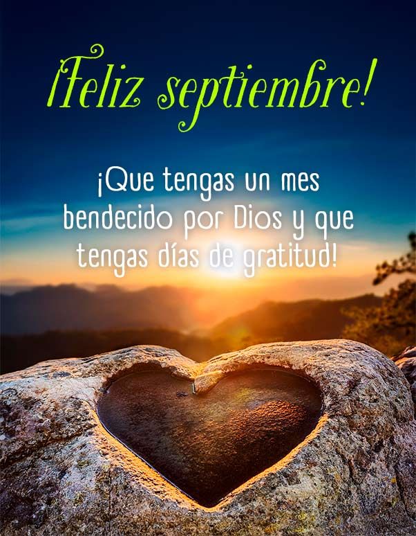 Frase de septiembre: ¡Que tengas un mes bendecido por Dios y que tengas días de gratitud!